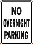 Alum. NO OVERNIGHT PARKING Signs - 18" x 24" x 0.063