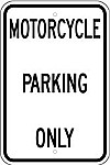 Alum. MOTORCYCLE PARKING ONLY Signs - 12" x 18" x 0.080