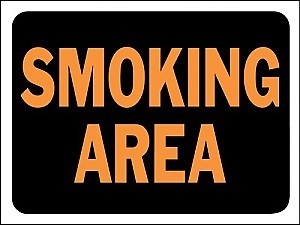 Plastic SMOKING AREA Signs - 12" x 9" Hy-GLO