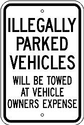 Alum. ILLEGALLY PARKED VEHICLES WILL BE TOWED Signs - 12" x 18" x 0.080