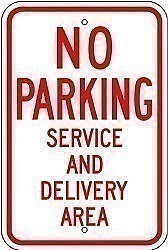 Alum. NO PARKING - SERVICE AND DELIVERY AREA Signs - 12" x 18" x 0.080