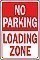 Alum.  NO PARKING - LOADING ZONE Signs - 12" x 18" x 0.040