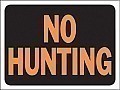 Plastic NO HUNTING Signs - 12" x 9" - Hy-GLO