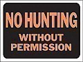 Plastic NO HUNTING WITHOUT PERMISSION Signs - 12" x 9" - Hy-GLO