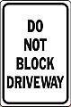 Alum. DO NOT BLOCK DRIVEWAY Signs - 12" x 18" x 0.040