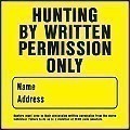 11" x 11" Heavy-Duty Plastic Sign: HUNTING BY WRITTEN PERMISSION ONLY (w/ Blank Info Bar)
