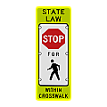 Lighted STATE LAW:  STOP For PEDESTRIANS Signs - 12" x 36"