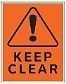 LARGE HD Poly WARNING - KEEP CLEAR Signs - 14.5" x 18.5"