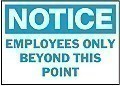 HD Poly NOTICE - EMPLOYEES ONLY Signs - 14" x 10"