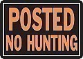 Alum POSTED NO HUNTING Sign - 14" x 9" x 0.020 HY-GLO