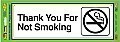 Plastic THANKS FOR NOT SMOKING Signs - 9" x 3" Deco Style