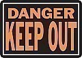 Alum DANGER - KEEP OUT Sign - 14" x 9" x 0.020 HY-GLO