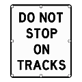 Lighted DO NOT STOP ON TRACKS Signs - Various Sizes
