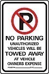Alum. NO PARKING - UNAUTHORIZED VEHICLES Signs - 12" x 18" x 0.040