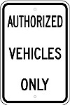 Alum. AUTHORIZED VEHICLES ONLY Signs - 12" x 18" x 0.080