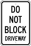 Alum. DO NOT BLOCK DRIVEWAY Signs - 12" x 18" x 0.080