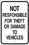 Alum. NOT RESPONSIBLE FOR THEFT OR DAMAGE Signs - 12" x 18" x 0.080