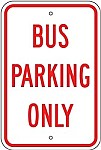 Alum. BUS PARKING ONLY Signs - 12" x 18" x 0.080