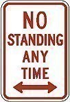 Alum. NO STANDING ANY TIME Signs - 12" x 18" x 0.080