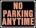 JUMBO Plastic NO PARKING ANY TIME Signs - 19" x 15" HY-GLO