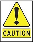 LARGE HD Poly CAUTION Signs - 14.5" x 18.5"