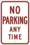 Alum. NO PARKING ANY TIME Sign - 18" x 24" x 0.080