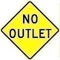 Alum. NO OUTLET Sign    |   Various Sizes x 0.080 Thick  -   W14-2