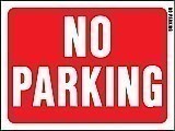 12" x 9" Red/ White Plastic Sign:  NO PARKING