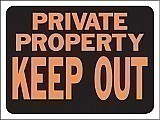 12" x 9" Hy-Glo Plastic Sign:  PRIVATE PROPERTY - KEEP OUT