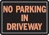 14" x 10" LG - Hy-Glo Aluminum Sign:  NO PARKING IN DRIVEWAY