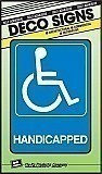 5" x 7" DECO Sign:  HANDICAPPED (Wheelchair Accessible - International Symbol)