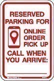 Customer Parking Sign | 12" x 14" x 0.040 Aluminum Sign: RESERVED PARKING FOR ONLINE ORDER PICK UP