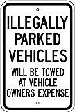 12" x 18" x 0.080 Aluminum Sign: ILLEGALLY PARKED VEHICLES WILL BE TOWED...