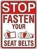 18" x 24" x 0.080 Aluminum Sign:  STOP - FASTEN YOUR SEATBELTS (with Graphic)