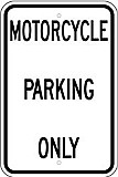 12" x 18" x 0.080 Aluminum Sign: MOTORCYCLE PARKING ONLY
