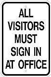 12" x 18" x 0.080 Aluminum Sign: ALL VISITORS MUST SIGN IN