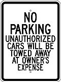 18" x 24" x 0.080 Aluminum Sign:  NO PARKING - UNAUTHORIZED CARS WILL BE TOWED... 