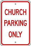 12" x 18" x 0.080 Aluminum Sign: CHURCH PARKING ONLY