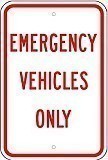 12" x 18" x 0.080 Aluminum Sign: EMERGENCY VEHICLES ONLY