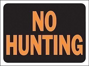 Plastic NO HUNTING Signs - 12" x 9" - Hy-GLO
