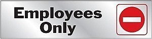Mylar EMPLOYEES ONLY Signs - 8" x 2" Princess Style