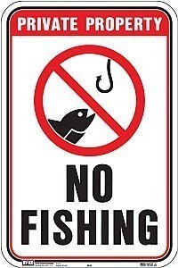 Alum. NO FISHING Signs - 12" x 18" x 0.040