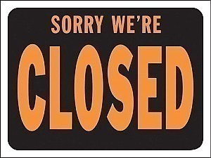 Plastic  SORRY, WE'RE CLOSED Signs - 12" x 9" Hy-GLO