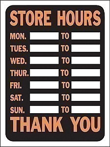 Plastic STORE HOURS.......THANK YOU Signs - 12" x 9" Hy-GLO