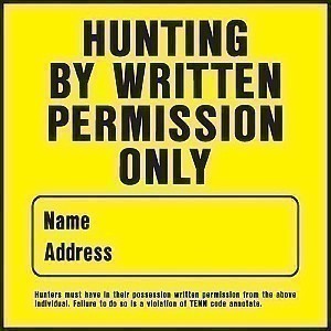 HD Plastic HUNTING BY WRITTEN PERMISSION ONLY Signs- 11" x 11"