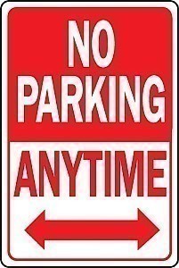 Alum. NO PARKING ANYTIME Signs - 12" x 18" x 0.040