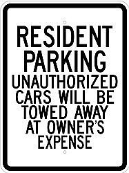 Alum. RESIDENT PARKING - UNAUTHORIZED CARS TOWED Signs - 18" x 24" x 0.080