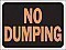 Plastic NO DUMPING Signs - 12" x 9" - Hy-GLO