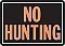 Alum NO HUNTING Sign - 14" x 9" x 0.020 HY-GLO