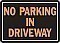 Alum NO PARKING in DRIVEWAY Sign - 14" x 9" x 0.020 HY-GLO